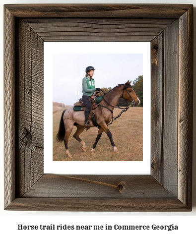 horse trail rides near me in Commerce, Georgia